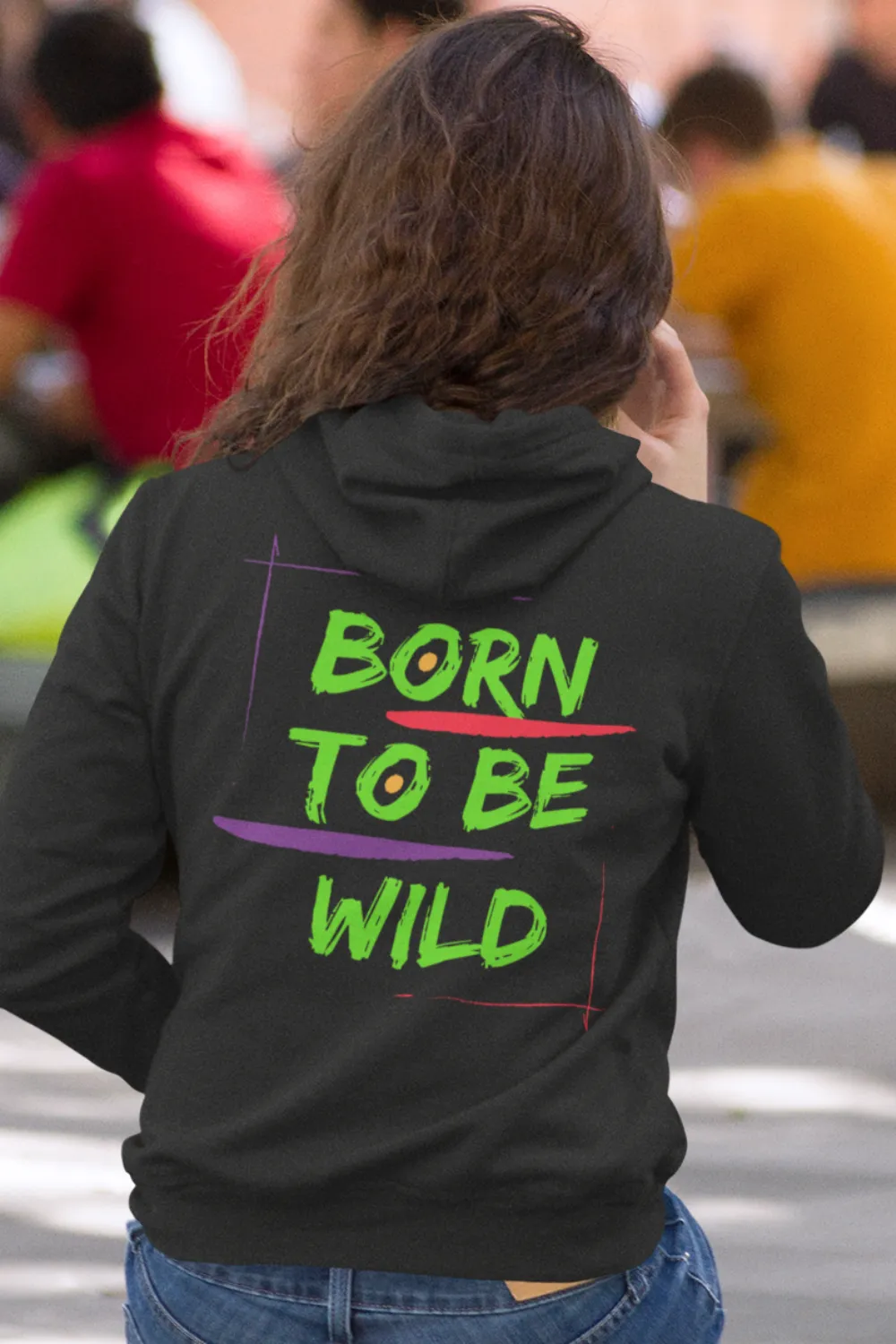 Hoodie ( Born to be wild ) Activewear